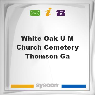 White Oak U M Church Cemetery, Thomson, GA, White Oak U M Church Cemetery, Thomson, GA