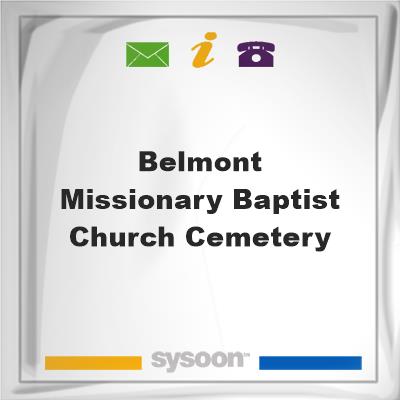 Belmont Missionary Baptist Church CemeteryBelmont Missionary Baptist Church Cemetery on Sysoon