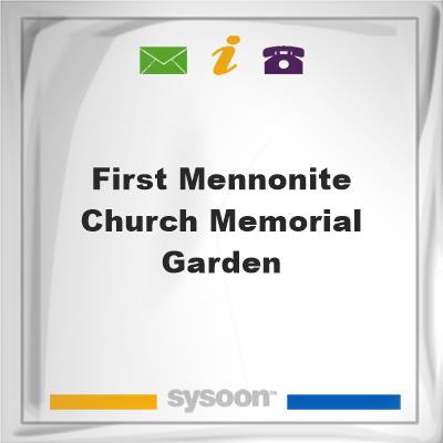 First Mennonite Church Memorial GardenFirst Mennonite Church Memorial Garden on Sysoon