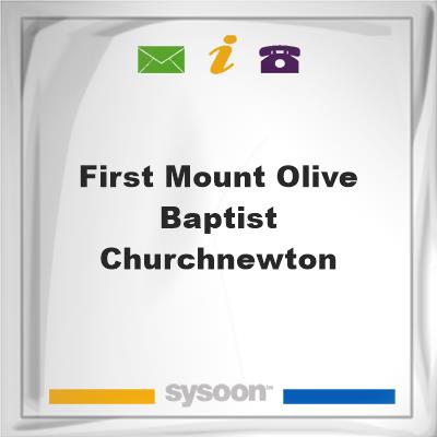 First Mount Olive Baptist Church,NewtonFirst Mount Olive Baptist Church,Newton on Sysoon