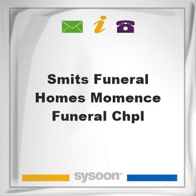 Smits Funeral Homes-Momence Funeral ChplSmits Funeral Homes-Momence Funeral Chpl on Sysoon