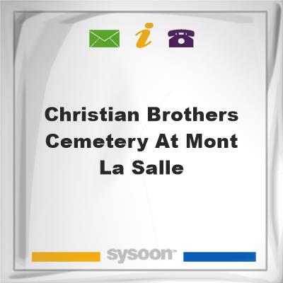 Christian Brothers Cemetery at Mont La Salle, Christian Brothers Cemetery at Mont La Salle