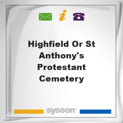 Highfield or St. Anthony's Protestant Cemetery, Highfield or St. Anthony's Protestant Cemetery
