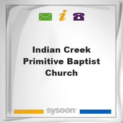 Indian Creek Primitive Baptist Church, Indian Creek Primitive Baptist Church