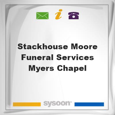 Stackhouse-Moore Funeral Services Myers Chapel, Stackhouse-Moore Funeral Services Myers Chapel