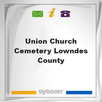 Union Church Cemetery, Lowndes County, Union Church Cemetery, Lowndes County