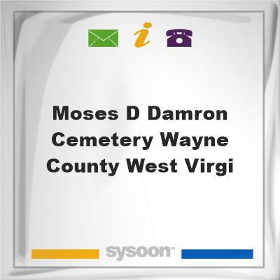 Moses D. Damron Cemetery, Wayne County, West VirgiMoses D. Damron Cemetery, Wayne County, West Virgi on Sysoon