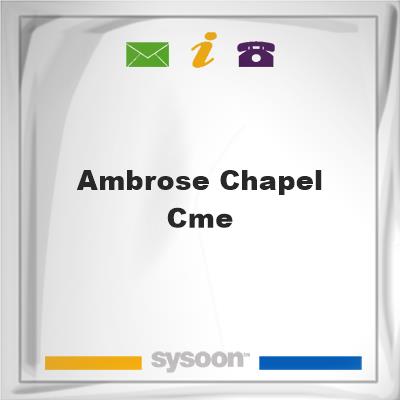 Ambrose Chapel CME, Ambrose Chapel CME
