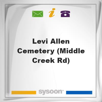 Levi Allen Cemetery (Middle Creek Rd), Levi Allen Cemetery (Middle Creek Rd)