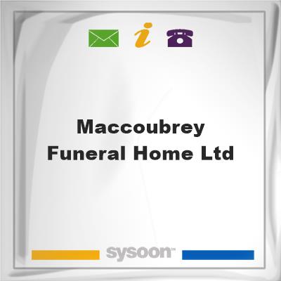 MacCoubrey Funeral Home Ltd., MacCoubrey Funeral Home Ltd.