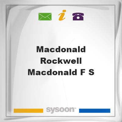 MacDonald-Rockwell & MacDonald F S, MacDonald-Rockwell & MacDonald F S