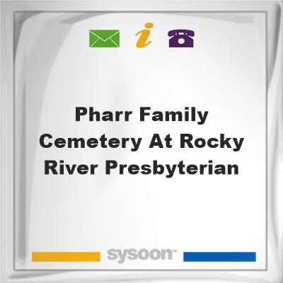 Pharr Family Cemetery at Rocky River Presbyterian, Pharr Family Cemetery at Rocky River Presbyterian
