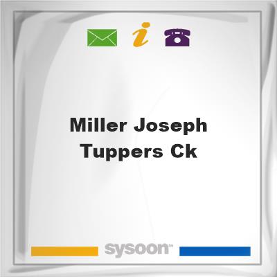 MILLER, Joseph - Tuppers CkMILLER, Joseph - Tuppers Ck on Sysoon