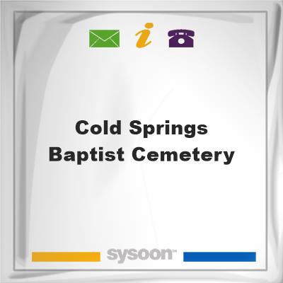 Cold Springs Baptist Cemetery, Cold Springs Baptist Cemetery