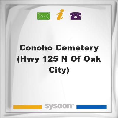 Conoho Cemetery (Hwy 125 N of Oak City), Conoho Cemetery (Hwy 125 N of Oak City)