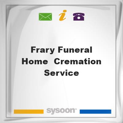 Frary Funeral Home & Cremation Service, Frary Funeral Home & Cremation Service