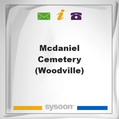 McDaniel Cemetery (Woodville), McDaniel Cemetery (Woodville)