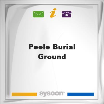 Peele Burial Ground, Peele Burial Ground