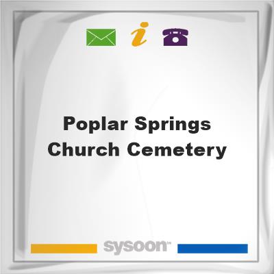 Poplar Springs Church Cemetery, Poplar Springs Church Cemetery