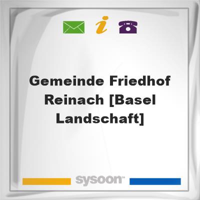 Gemeinde Friedhof Reinach [Basel-Landschaft]Gemeinde Friedhof Reinach [Basel-Landschaft] on Sysoon