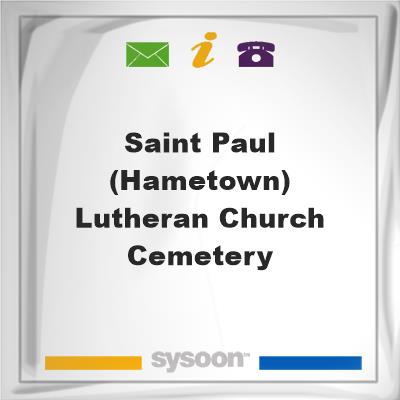 Saint Paul (Hametown) Lutheran Church CemeterySaint Paul (Hametown) Lutheran Church Cemetery on Sysoon