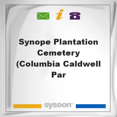 Synope Plantation Cemetery (Columbia, Caldwell ParSynope Plantation Cemetery (Columbia, Caldwell Par on Sysoon