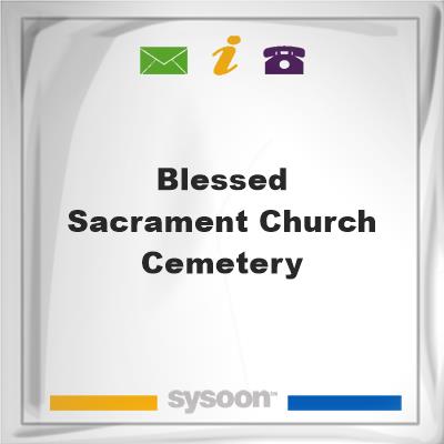 Blessed Sacrament Church Cemetery, Blessed Sacrament Church Cemetery