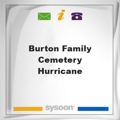 Burton Family Cemetery - Hurricane, Burton Family Cemetery - Hurricane