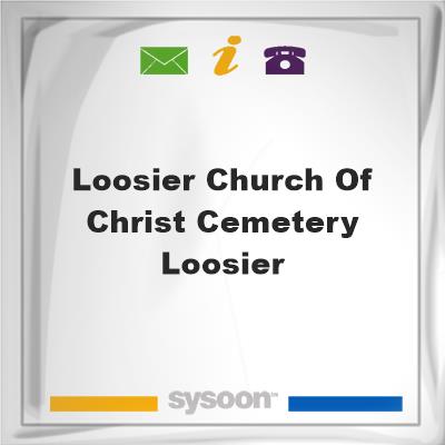 Loosier Church of Christ Cemetery Loosier, Loosier Church of Christ Cemetery Loosier