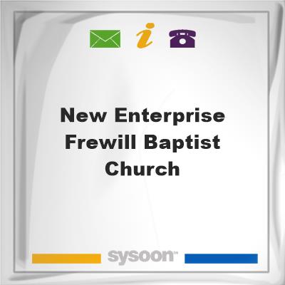 New Enterprise Frewill Baptist Church, New Enterprise Frewill Baptist Church