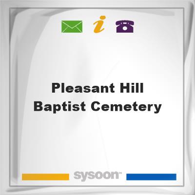 Pleasant Hill Baptist Cemetery, Pleasant Hill Baptist Cemetery