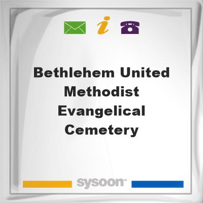 Bethlehem United Methodist Evangelical CemeteryBethlehem United Methodist Evangelical Cemetery on Sysoon