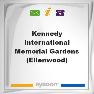 Kennedy International Memorial Gardens(Ellenwood)Kennedy International Memorial Gardens(Ellenwood) on Sysoon