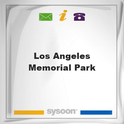 Los Angeles Memorial ParkLos Angeles Memorial Park on Sysoon