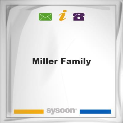 Miller FamilyMiller Family on Sysoon
