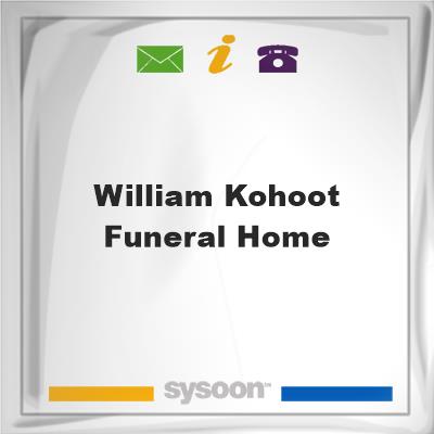 William Kohoot Funeral HomeWilliam Kohoot Funeral Home on Sysoon