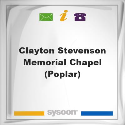 Clayton-Stevenson Memorial Chapel (Poplar), Clayton-Stevenson Memorial Chapel (Poplar)