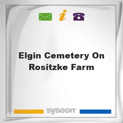 Elgin Cemetery on Rositzke Farm, Elgin Cemetery on Rositzke Farm