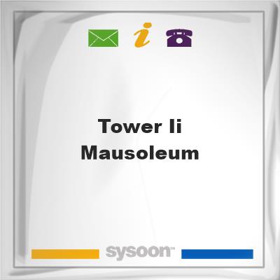 Tower II Mausoleum, Tower II Mausoleum