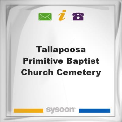 Tallapoosa Primitive Baptist Church CemeteryTallapoosa Primitive Baptist Church Cemetery on Sysoon