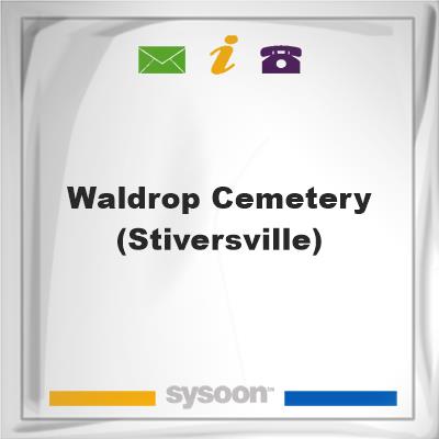 Waldrop Cemetery (Stiversville)Waldrop Cemetery (Stiversville) on Sysoon