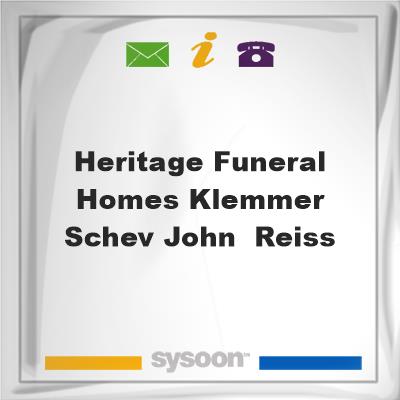 Heritage Funeral Homes-Klemmer-Schev John & Reiss, Heritage Funeral Homes-Klemmer-Schev John & Reiss