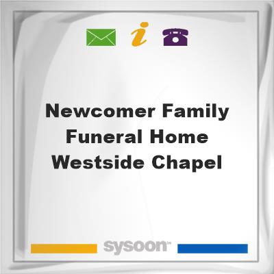 Newcomer Family Funeral Home Westside Chapel, Newcomer Family Funeral Home Westside Chapel