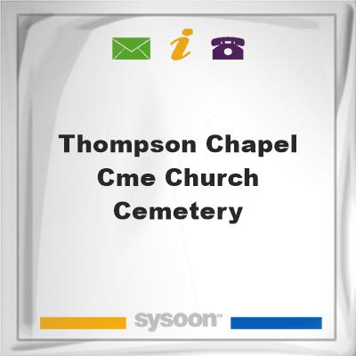Thompson Chapel CME Church Cemetery, Thompson Chapel CME Church Cemetery