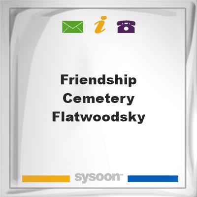 Friendship Cemetery Flatwoods,KyFriendship Cemetery Flatwoods,Ky on Sysoon