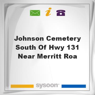 Johnson Cemetery South of Hwy 131 near Merritt Roa, Johnson Cemetery South of Hwy 131 near Merritt Roa
