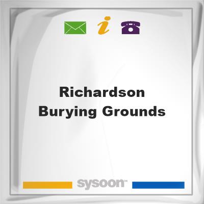 Richardson Burying Grounds, Richardson Burying Grounds