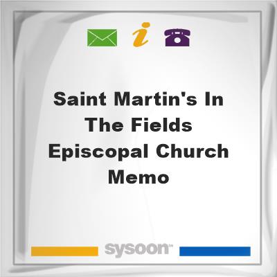 Saint Martin's-in-the-Fields Episcopal Church Memo, Saint Martin's-in-the-Fields Episcopal Church Memo