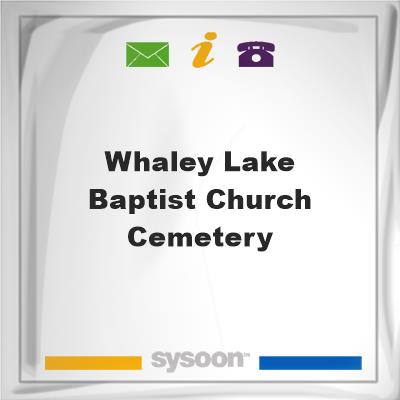 Whaley Lake Baptist Church Cemetery, Whaley Lake Baptist Church Cemetery