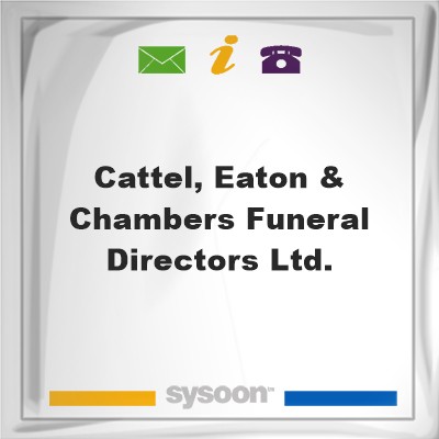 Cattel, Eaton & Chambers Funeral Directors Ltd., Cattel, Eaton & Chambers Funeral Directors Ltd.